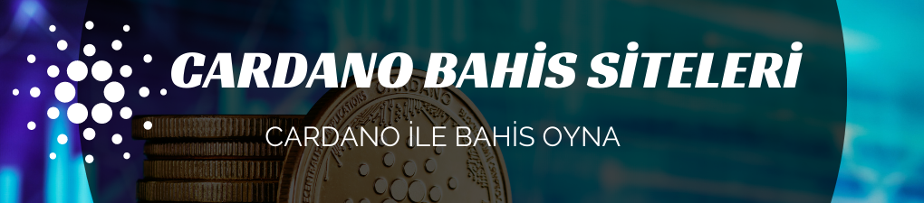 Cardano(ADA) İle Bahis