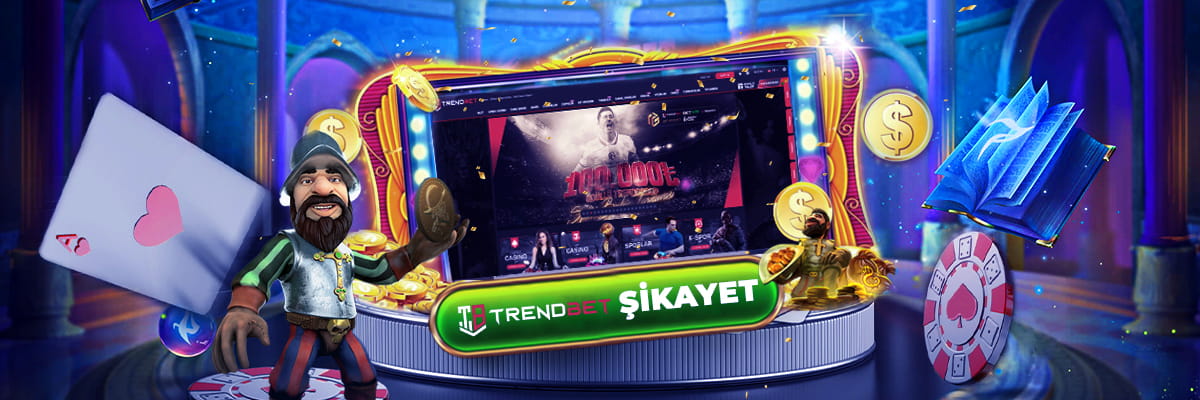 Trendbet Şikayet
